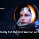 Using AI To Safely Put The First Woman On The Moon