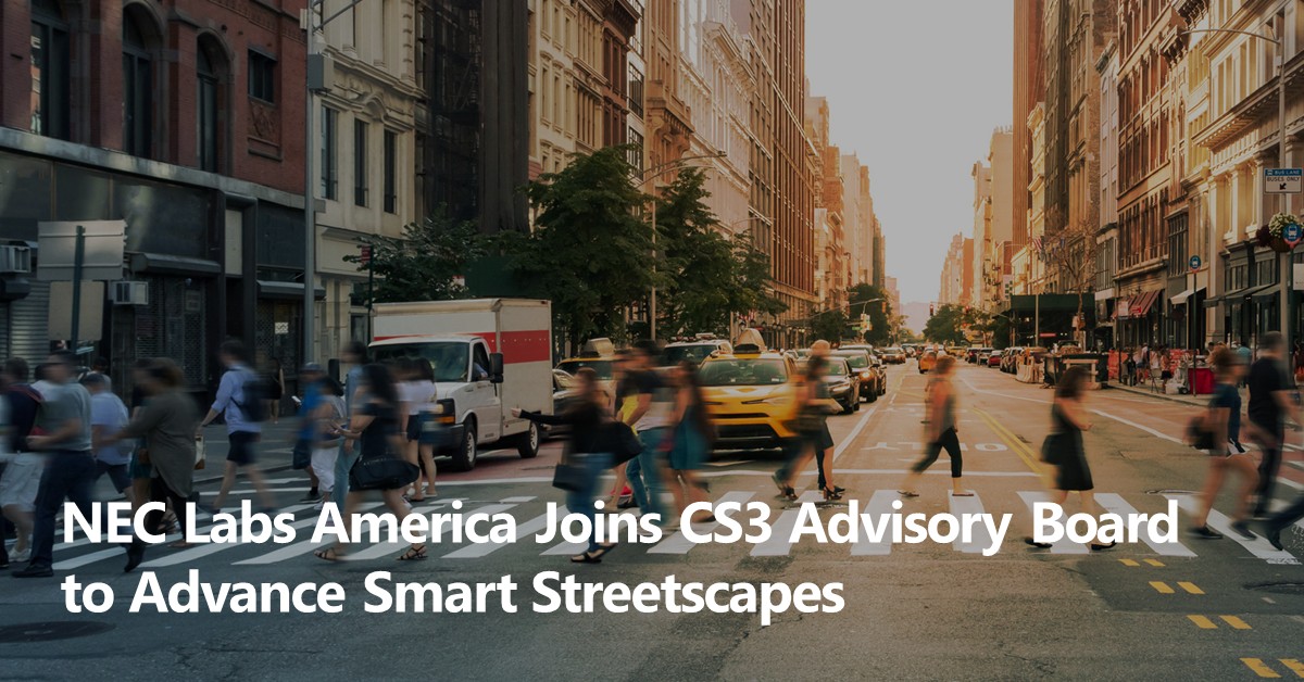 NEC Labs America Joins CS3 Advisory Board to Advance Smart Streetscapes