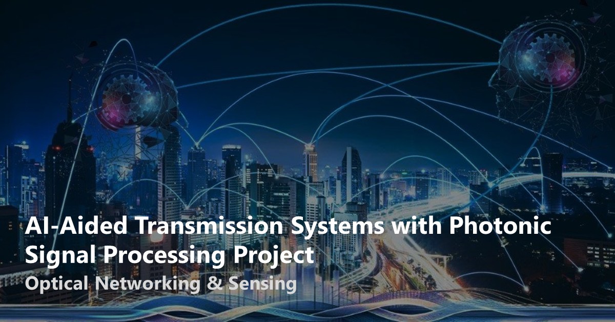 AI-Aided Transmission Systems with Photonic Signal Processing Project