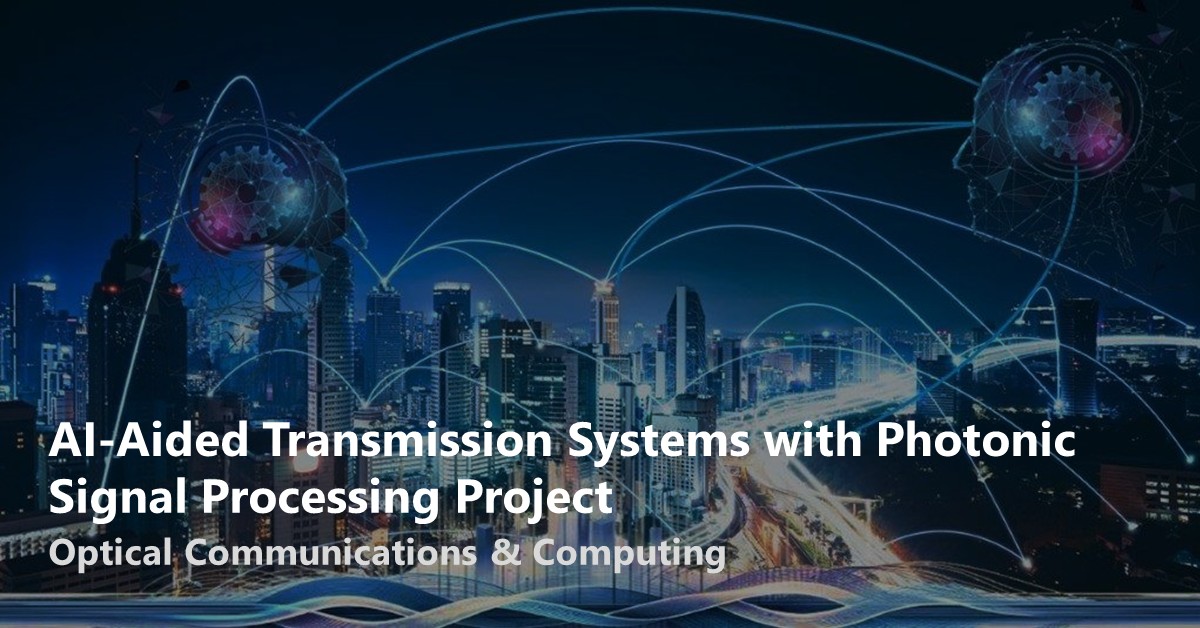 AI-Aided Transmission Systems with Photonic Signal Processing Project