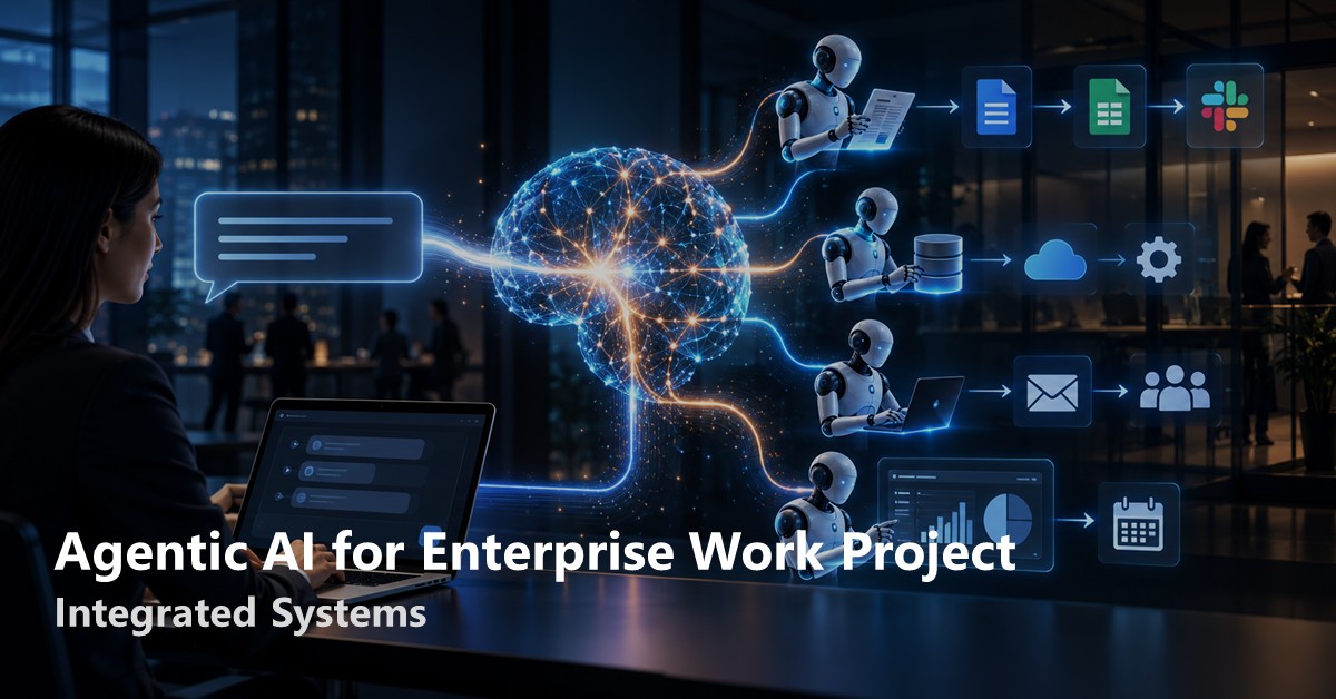 Agentic AI for Enterprise Work